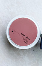 Load image into Gallery viewer, Teacher Tin
